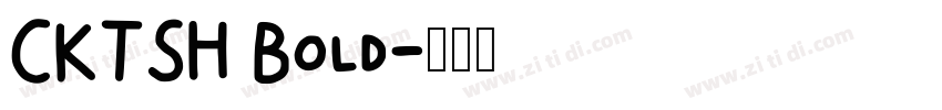 CKTSH Bold字体转换